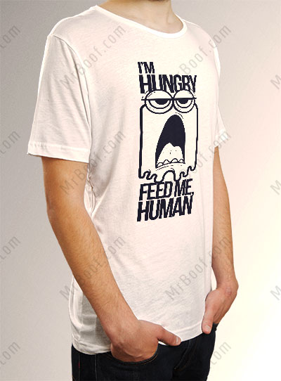 تی شرت I'm Hungry feed me