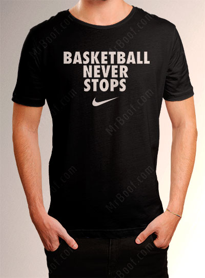 تی شرت بسکتبال Basketball never stops